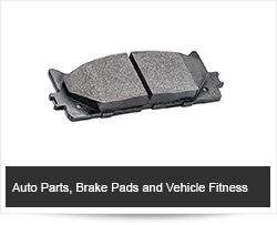 Auto Parts, Brake Pads and Vehicle Fitness