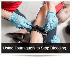 Using Tourniquets to Stop Sever Bleeding